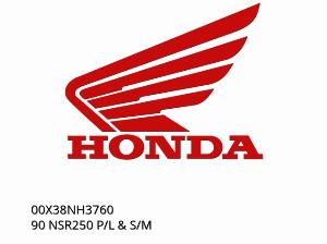 90 NSR250 P/L & S/M - 00X38NH3760 - Honda