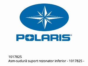 Asm-sudură suport rezonator inferior - 1017825 - Polaris