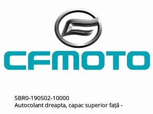 Autocolant dreapta, capac superior față - 5BR0-190502-10000 - CFMOTO