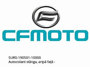 Autocollant gauche, garde-boue avant - 5UR0-190501-10000 - CFMOTO