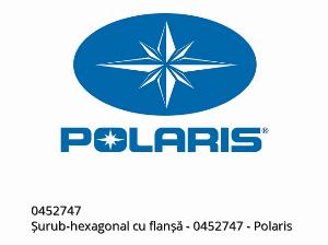 Bout-zeskantflens - 0452747 - Polaris