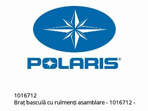 Braț basculă cu rulmenți asamblare - 1016712 - Polaris