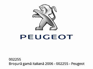 Broșură gamă italiană 2006 - 002255 - Peugeot