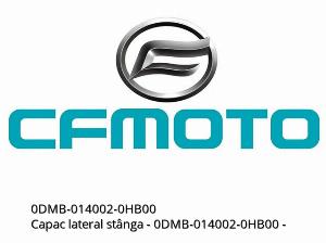 Capac lateral stânga - 0DMB-014002-0HB00 - CFMOTO