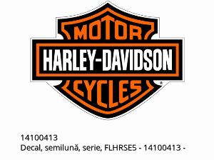 Décalcomanie, demi-lune, numéro de série, FLHRSE5 - 14100413 - Harley-Davidson