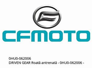 DRIVEN GEAR - Driven Wheel - 0HU0-062006 - CFMOTO