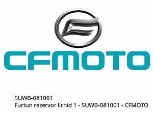 Durite de réservoir de liquide 1 - 5UWB-081001 - CFMOTO