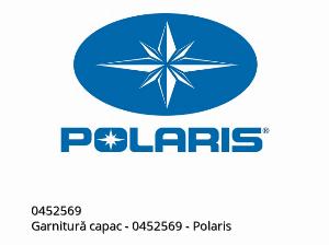 Garnitură capac - 0452569 - Polaris