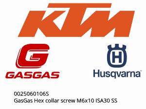 GasGas Hex collar screw M6x10 ISA30 SS - 0025060106S - KTM