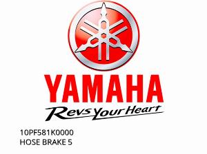 HOSE BRAKE 5 - 10PF581K0000 - Yamaha