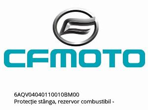 Left Fuel Tank Guard - 6AQV04040110010BM00 - CFMOTO