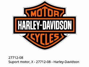 Motorhalterungsbügel, X - 27712-08 - Harley-Davidson