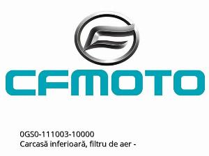 Onderste behuizing, luchtfilter - 0GS0-111003-10000 - CFMOTO