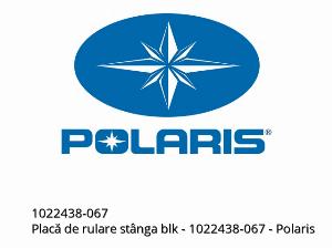Placă de rulare stânga blk - 1022438-067 - Polaris