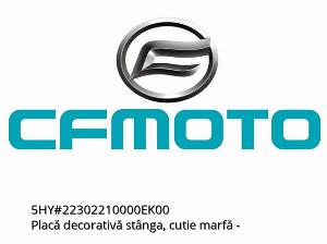 Placa decorativa esquerda, caixa de carga - 5HY#22302210000EK00 - CFMOTO