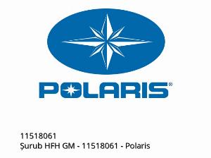 Schraube HFH GM - 11518061 - Polaris