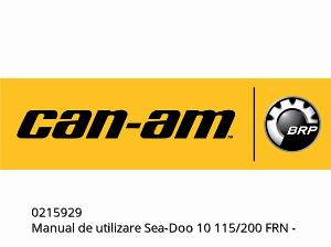 SEADOO 10 O/M115/200  FRN - 0215929 - Can-AM