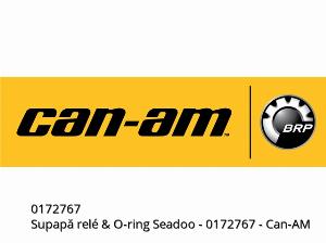 SEADOO REL VALVE&O-RING - 0172767 - Can-AM