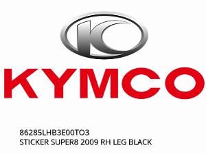 STICKER SUPER8 2009 RH LEG BLACK - 86285LHB3E00TO3 - Kymco