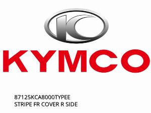 STRIPE FR COVER R SIDE - 87125KCA8000TYPEE - Kymco