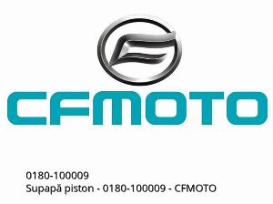 Supapă piston - 0180-100009 - CFMOTO