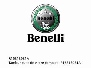 Tambur cutie de viteze complet - R16313931A - Benelli