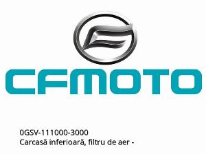 Unteres Gehäuse, Luftfilter - 0GSV-111000-3000 - CFMOTO