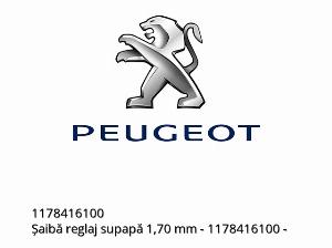VALVE SHIM 1.70 MM - 1178416100 - Peugeot